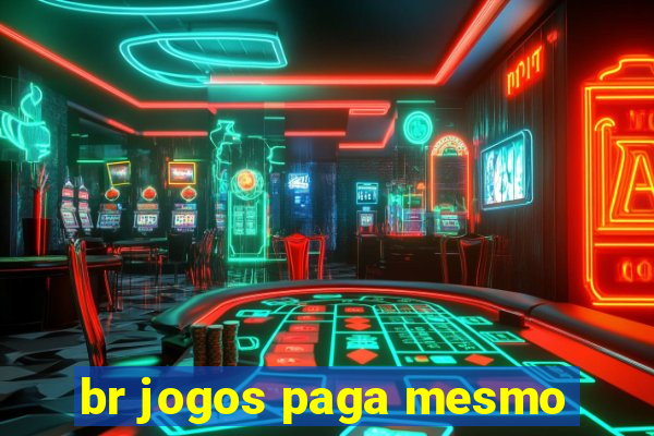 br jogos paga mesmo