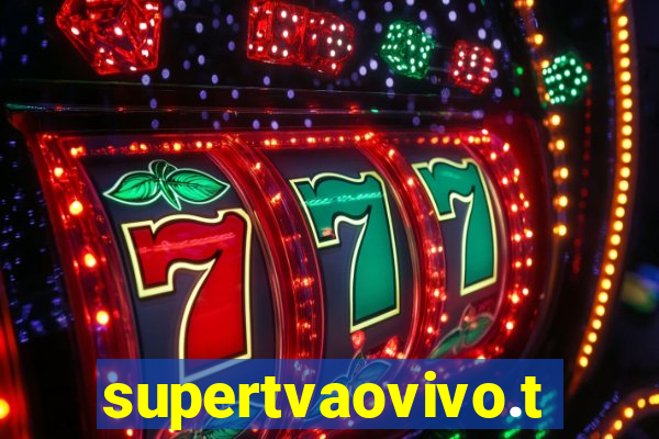 supertvaovivo.tv