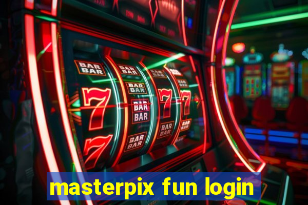 masterpix fun login