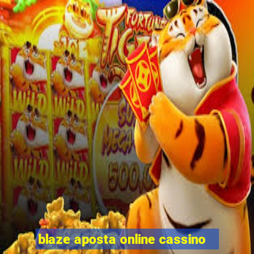 blaze aposta online cassino