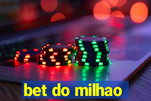 bet do milhao