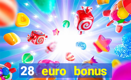 28 euro bonus casino online