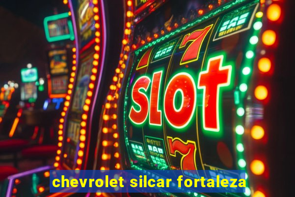 chevrolet silcar fortaleza