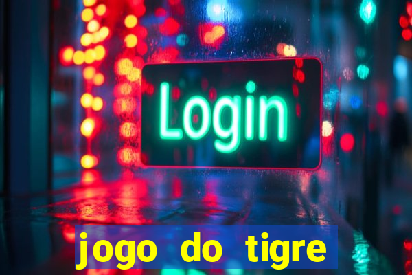 jogo do tigre plataforma nova