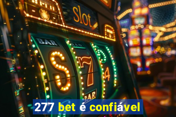 277 bet é confiável