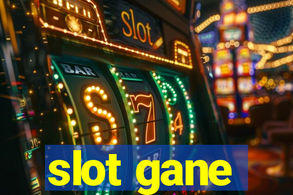 slot gane