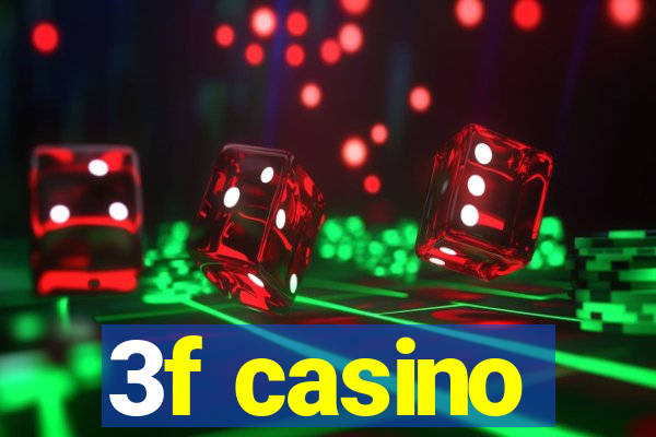 3f casino