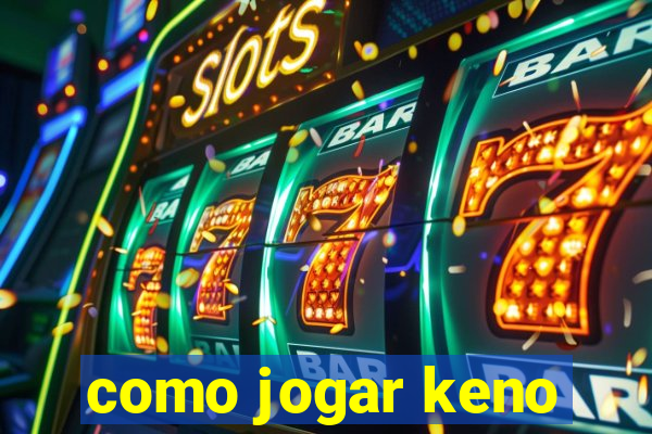 como jogar keno