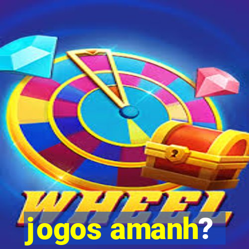 jogos amanh?