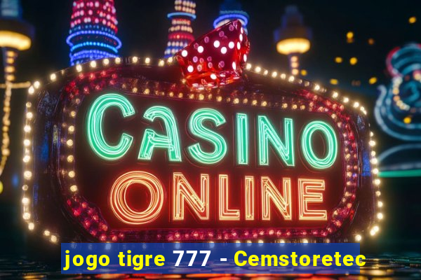 jogo tigre 777 - Cemstoretec