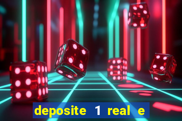 deposite 1 real e ganhe 10 vai de bet