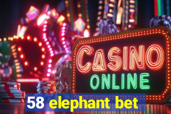 58 elephant bet