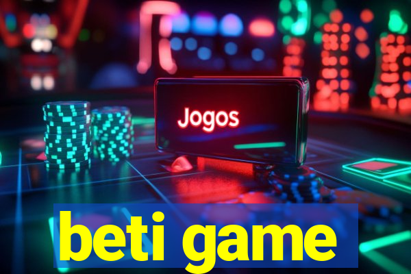 beti game