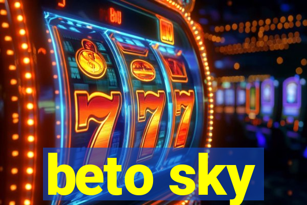 beto sky