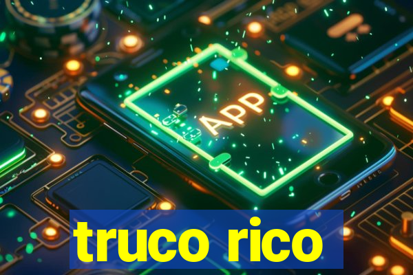 truco rico