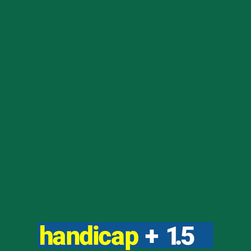 handicap + 1.5