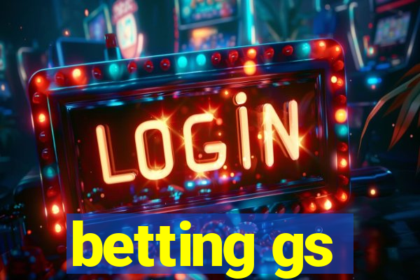 betting gs