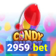 2959 bet