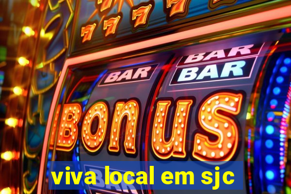 viva local em sjc