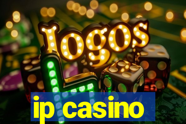 ip casino