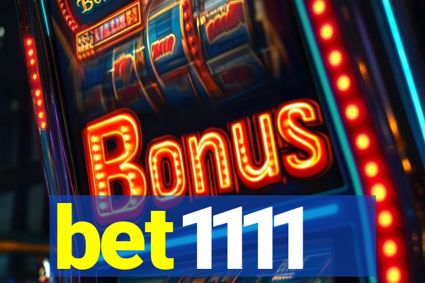 bet1111