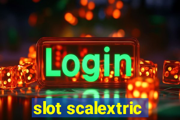 slot scalextric