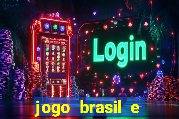 jogo brasil e espanha hoje