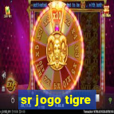 sr jogo tigre