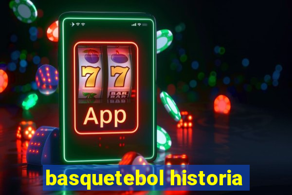 basquetebol historia