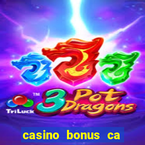 casino bonus ca 888 casino bonus