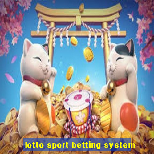 lotto sport betting system