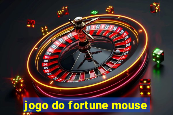 jogo do fortune mouse