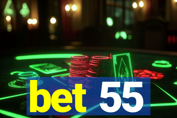 bet 55