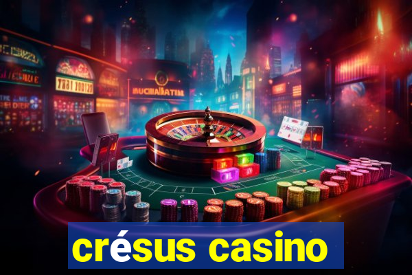 crésus casino