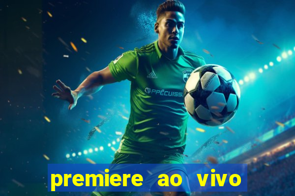 premiere ao vivo gratis futebol