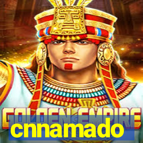 cnnamado