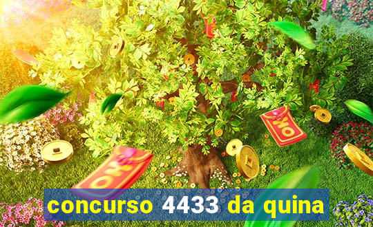 concurso 4433 da quina