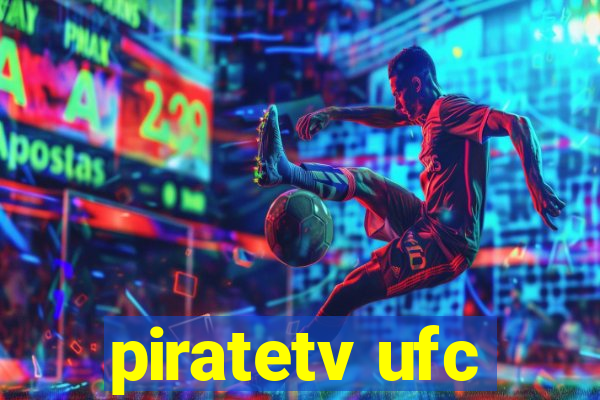 piratetv ufc