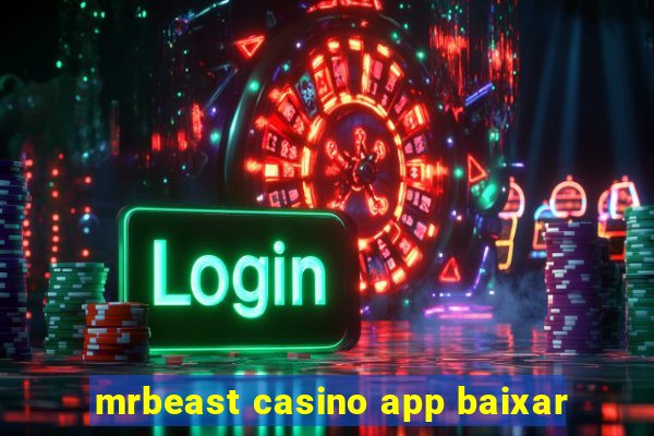 mrbeast casino app baixar