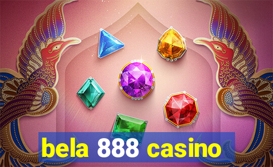 bela 888 casino