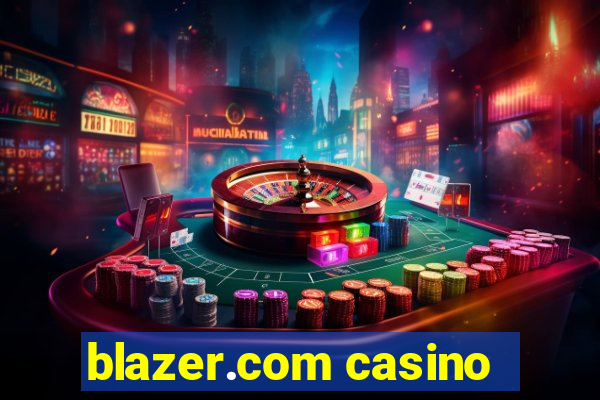 blazer.com casino