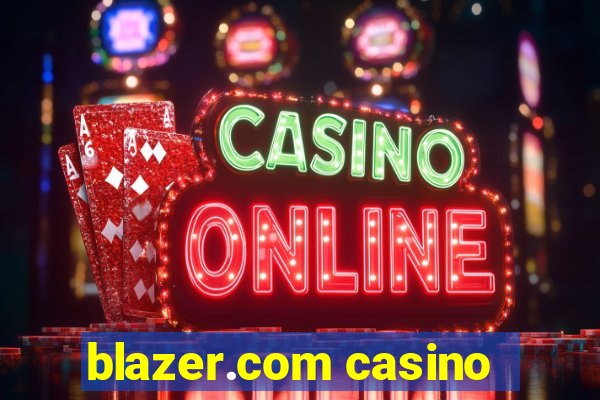 blazer.com casino