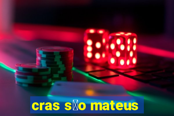 cras s茫o mateus