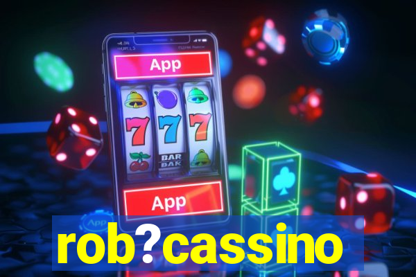 rob?cassino