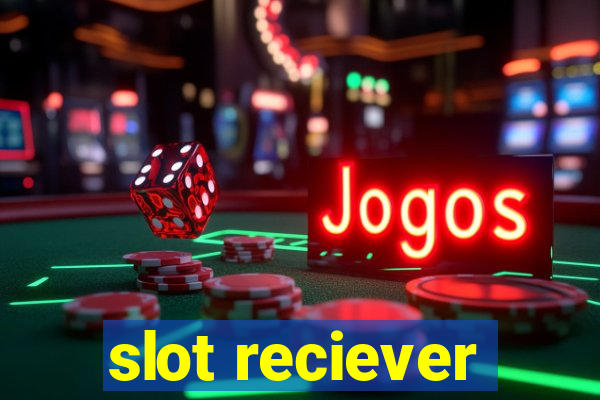 slot reciever