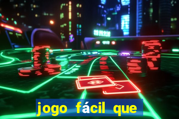 jogo fácil que ganha dinheiro