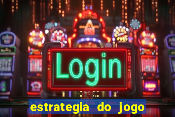 estrategia do jogo fortune tiger