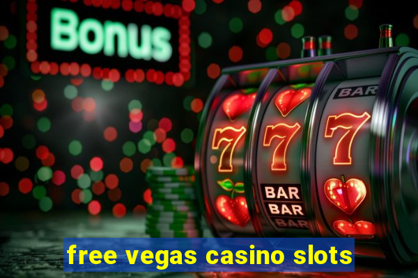 free vegas casino slots