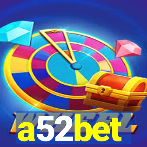 a52bet