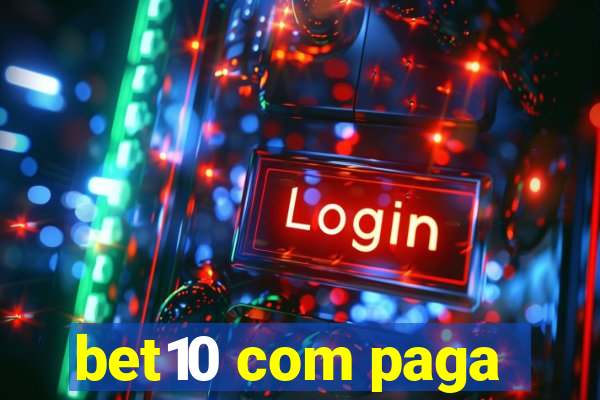 bet10 com paga